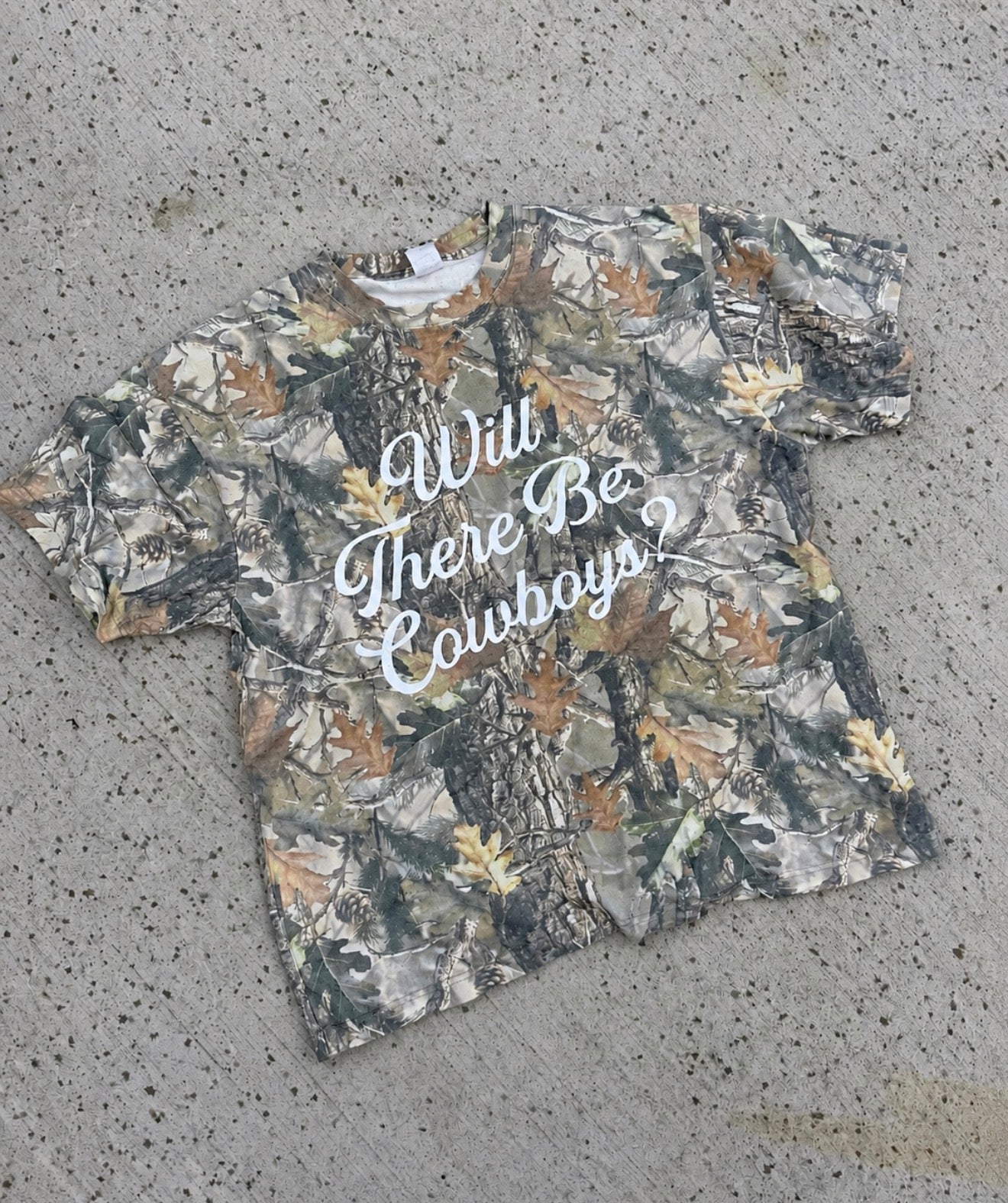 Will There Be Cowboys Camo Tee