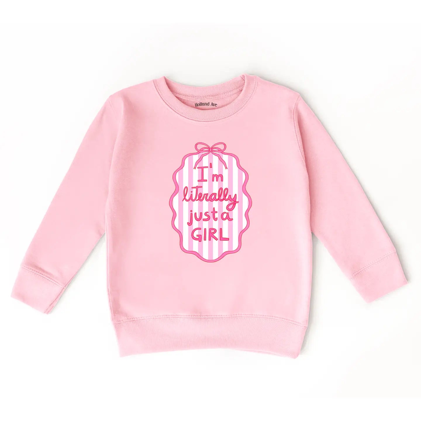 I'm Literally Just A Girl – Fall Sweatshirt (Baby & Toddler)